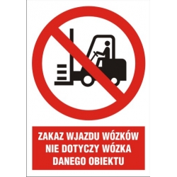 Znak BHP - Zakaz wjazdu wózków nie dotyczy wózków danego obiektu